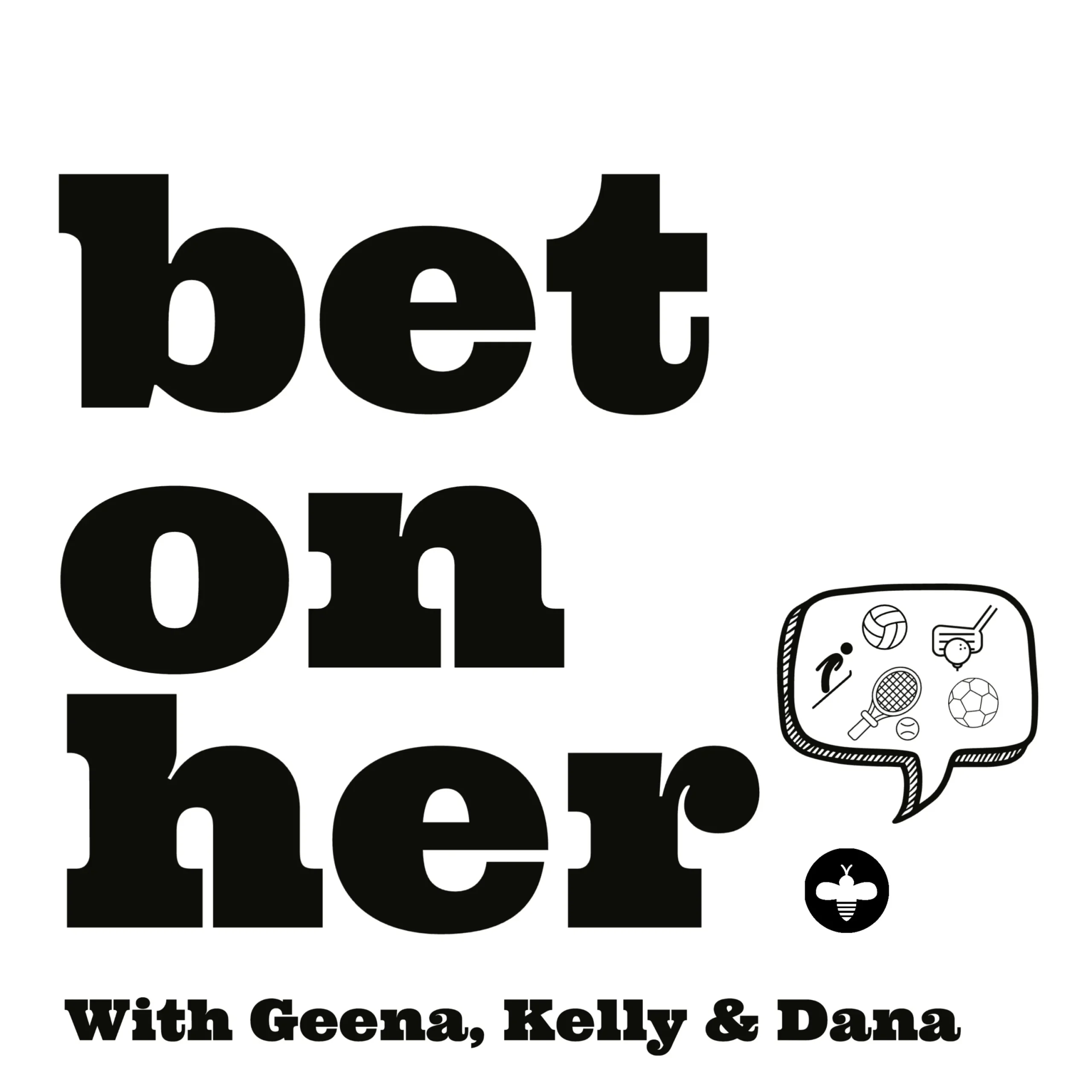 “Bet On Her” Season 1 Episode 30 - “New Beginnings with Sarah Sponcil”